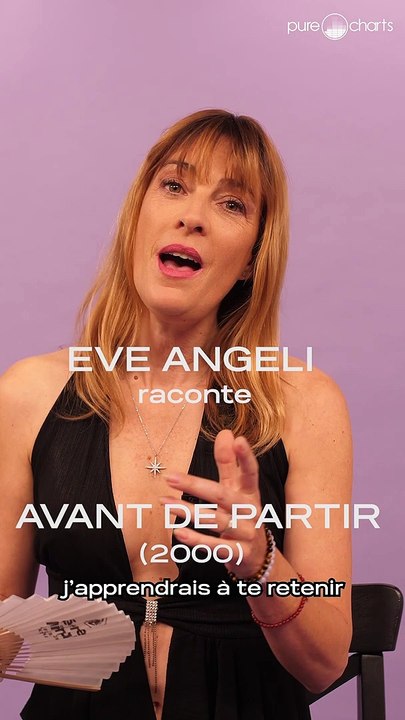 Eve Angeli raconte l'histoire de son tube "Avant de partir"