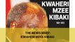The News Brief: Kwaheri Mzee Kibaki