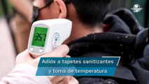 A partir del lunes ya no tomarán temperatura en establecimientos: Gobierno de CDMX