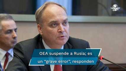 Rusia califica de "grave error" su suspensión como observador en la OEA