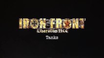 Iron Front: Liberation 1944 trailer #5 tanks