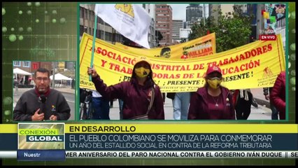Conexión Global 28-04: Colombia se moviliza a un año del estallido social contra gobierno de Duque