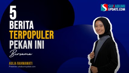 5 Berita Terpopuler Pekan Ini