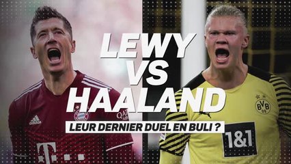 Klassiker - Dernier duel entre Lewandowski et Haaland ?