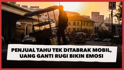 Penjual Tahu Tek Ditabrak Mobil, Jumlah Uang Ganti Rugi yang Diberikan Bikin Publik Kesal