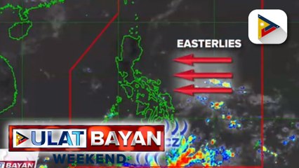 Easterlies, nakakaapekto sa malaking bahagi ng bansa