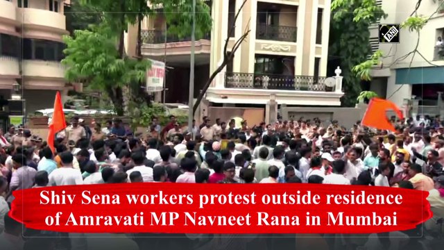 Shiv Sena workers protest outside residence of Amravati MP Navneet Rana in Mumbai