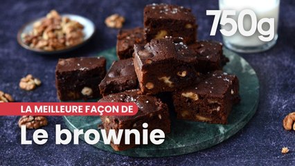 La meilleure façon de... Réussir son brownie - 750g