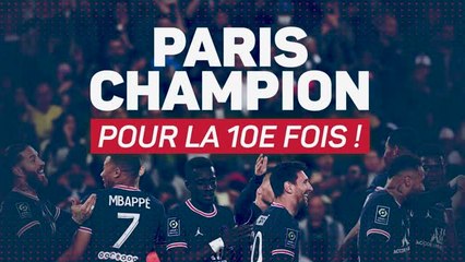 Ligue 1 - Paris champion pour la 10e fois de son histoire !