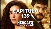 HERCAI CAPITULO 139 LATINO ❤ [2021]   NOVELA - COMPLETO HD
