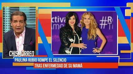 Paulina rompe el silencio tras enfermedad de su mamá