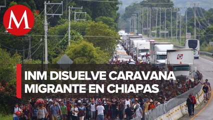 Disuelven caravana de migrantes en Chiapas; ofrece regularizarlos