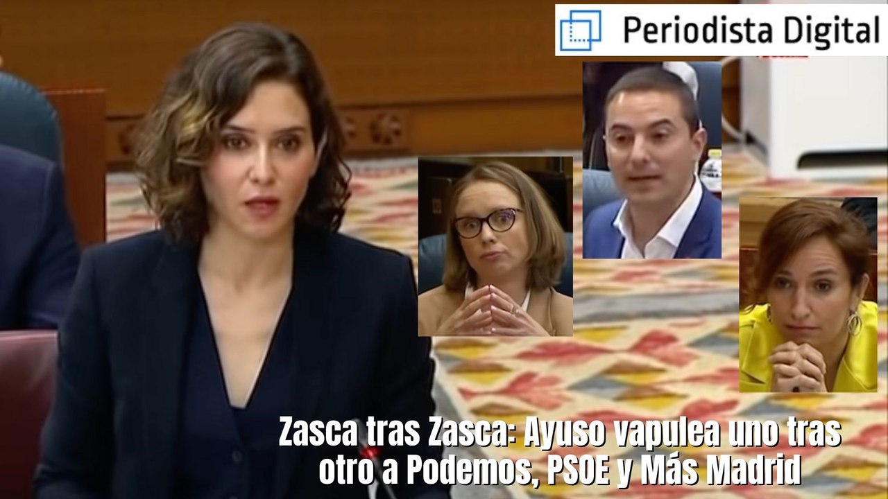 Zasca tras Zasca: Ayuso vapulea uno tras otro a Podemos, PSOE y Más Madrid