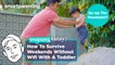 Raising A Toddler: How To Survive Weekends Without Wifi And Yaya | Smart Parenting | Usapang Tatay