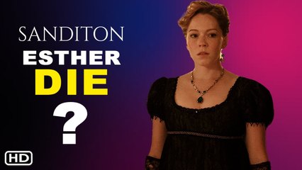 Esther Die in Sanditon (HD) - PBS, Sanditon Season 2 Episode 6 Promo,Sanditon 2x05 Ending, Preview