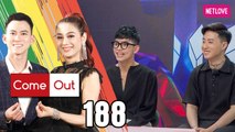 Come Out | Bước Ra Ánh Sáng - Tập 188