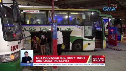 Mga provincial bus, tuloy-tuloy ang pagdating sa PITX | UB