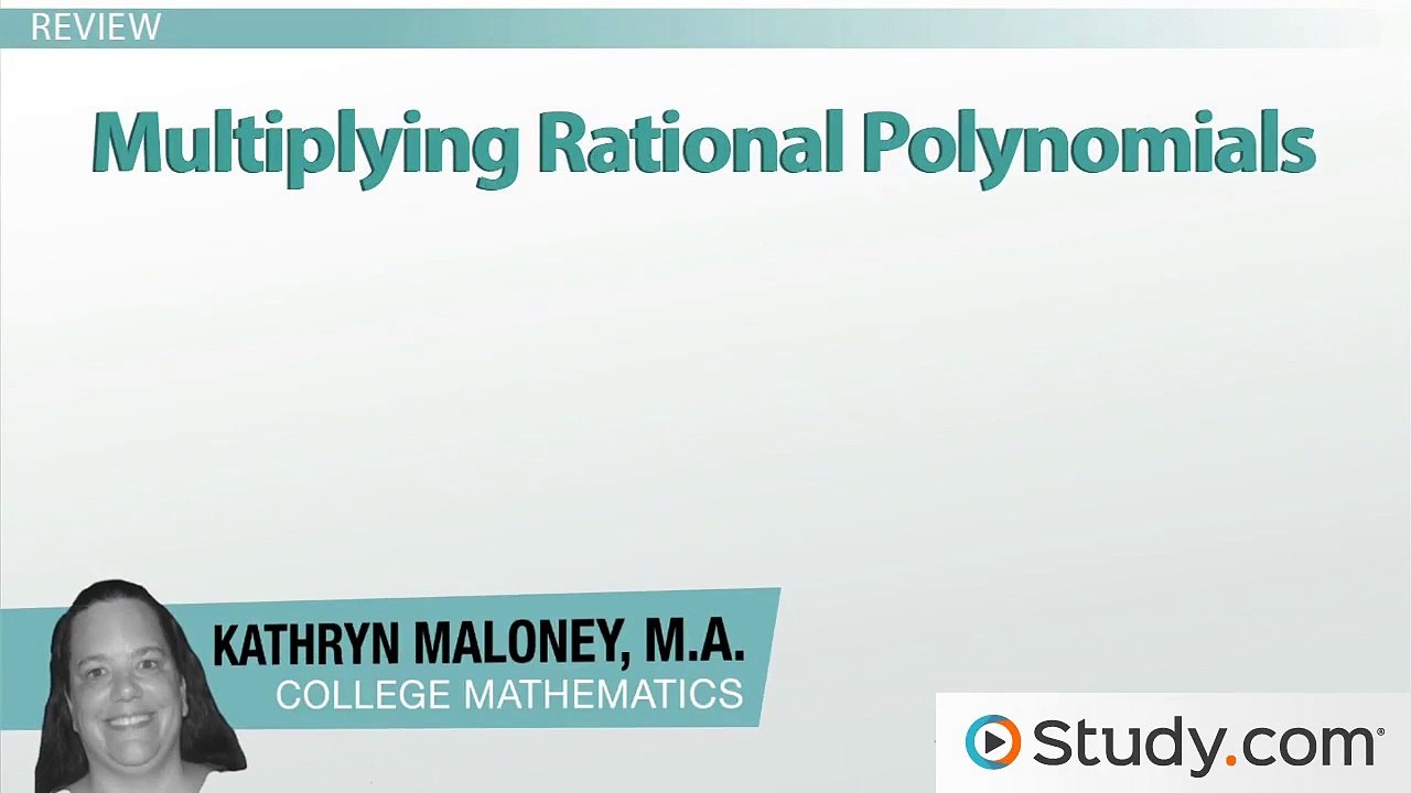Multiplying and Dividing Rational Expressions- Practice Problems - Video & Lesson Transcript - Study.com
