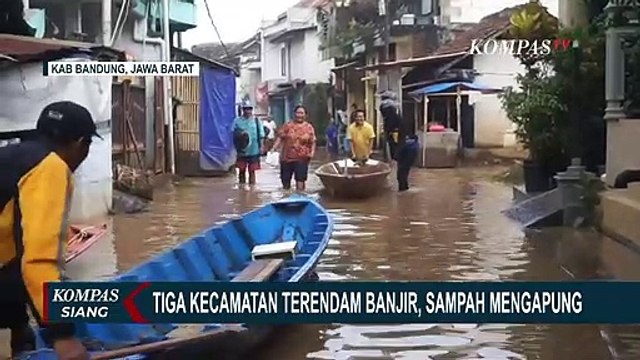 Banjir Merendam 3 Kecamatan di Kabupaten Bandung, Sampah Terbawa Arus ke Permukiman Warga
