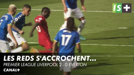 Les Reds s'accrochent - Premier League Liverpool 2 - 0 Everton