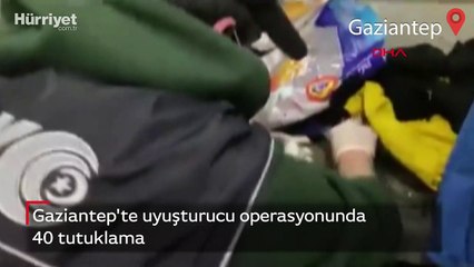 Gaziantep'te uyuşturucu operasyonunda 40 tutuklama
