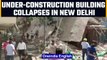 Delhi: Under-construction building in Satya Niketan collapse,5 people feared trapped | Oneindia News