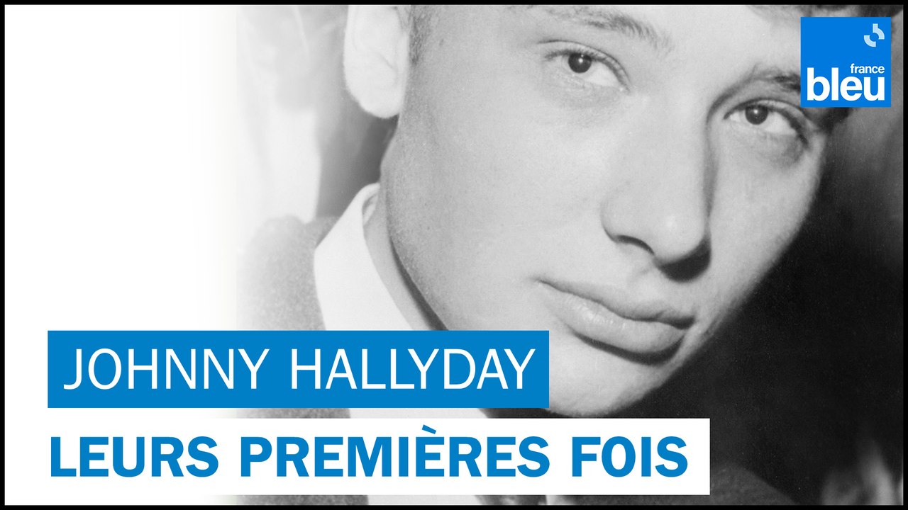 Leurs premières fois : Johnny Hallyday