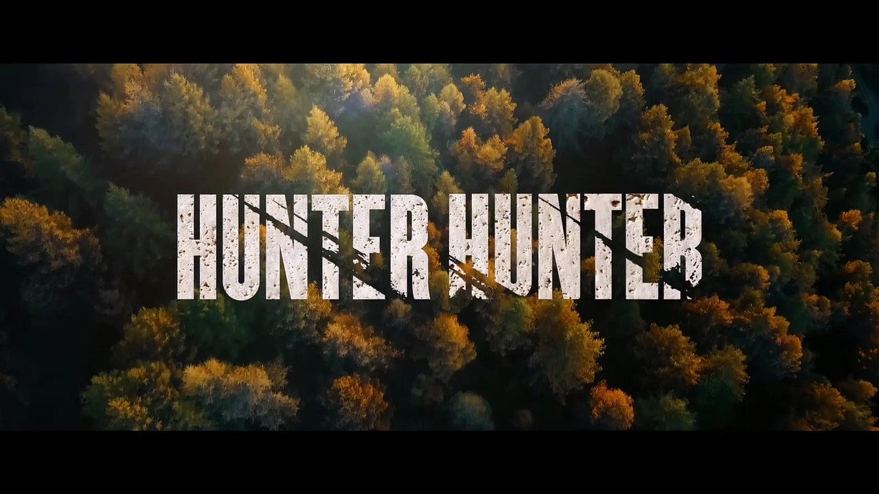Hunter Hunter Film Trailer