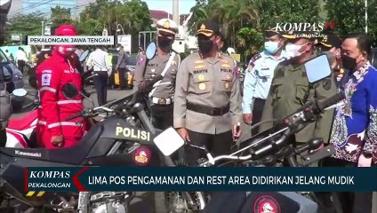 Lima Pos Pengamanan dan Rest Area Didirikan Jelang Mudik 2022