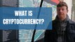 What is Cryptocurrency? Bitcoin? Blockchain?
