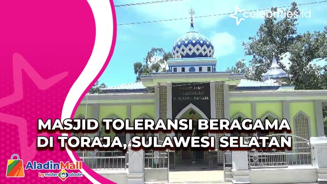 Masjid Toleransi Beragama di Toraja, Sulawesi Selatan