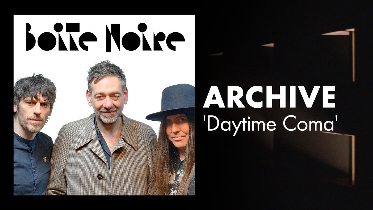 Archive (Daytime Coma) | Boite Noire