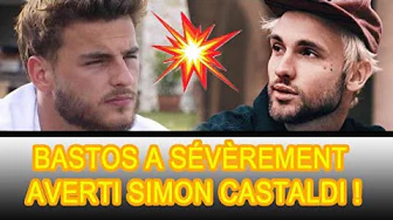 Simon Castaldi et Bastos sont ennemis depuis quelques mois, la raison étant dévoilée : ❗❗
