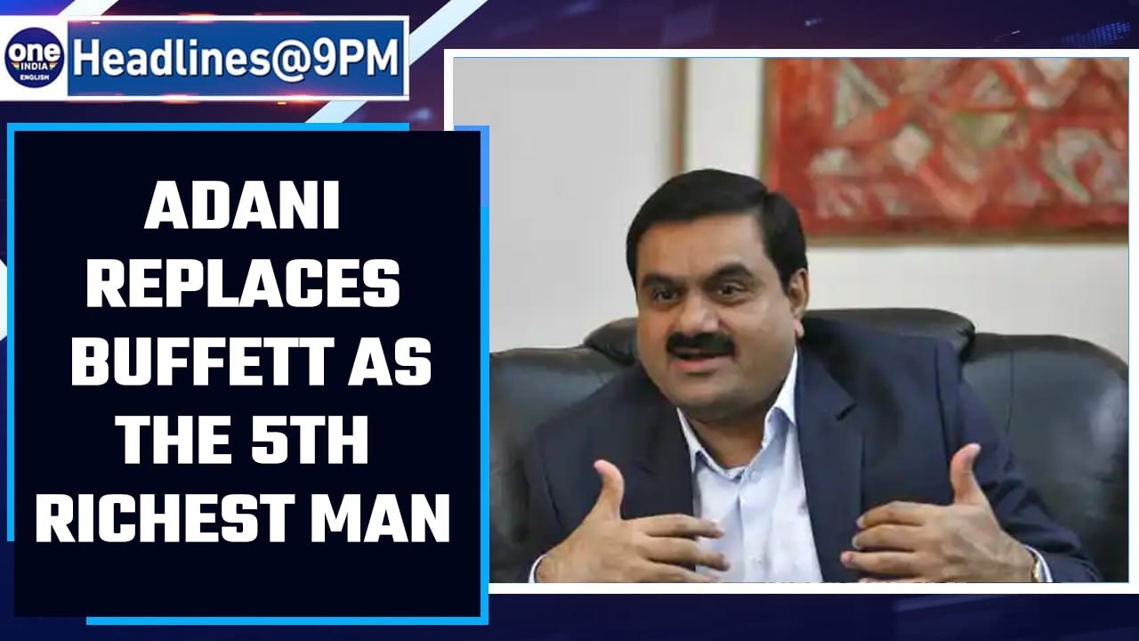 Gautam Adani becomes 5th richest person in the world, surpasses Warren Buffett | Oneindia News