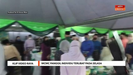 Klip Video Raya | MCMC panggil individu terlibat pada Selasa