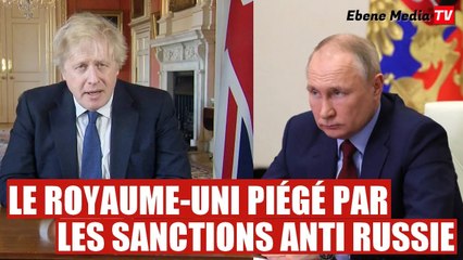 Le Royaume Uni piégé par les sanctions contre la Russie