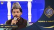 Shan-e-Sehr | Segment | Mehfil-e-Naat | Mahmood Ul Hassan Ashrafi | 26th April 2022