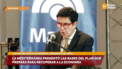 La Mediterránea presentó las bases del plan que prepara para recuperar a la economía