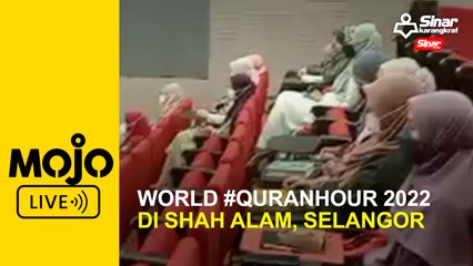 World #QuranHour 2022 di Shah Alam, Selangor