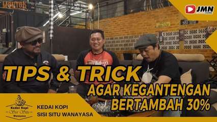 MOMOTORAN KLASIK #7 - TIPS & TRICK AGAR KEGANTENGAN BERTAMBAH 30% NGOPI SISI SITU