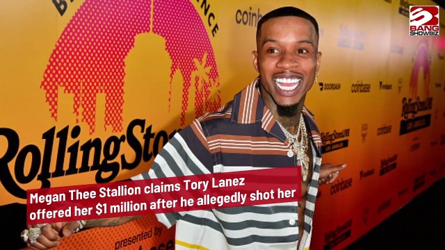 Megan Thee Stallion claims Tory Lanez offered her $1 million after he allegedly shot her