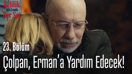 Çolpan, Erman'a yardım edecek! - Evlilik Hakkında Her Şey 23. Bölüm