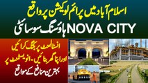 Nova City Housing Society Islamabad - Lowest Installment Per Booking | Best For Home and Investment
