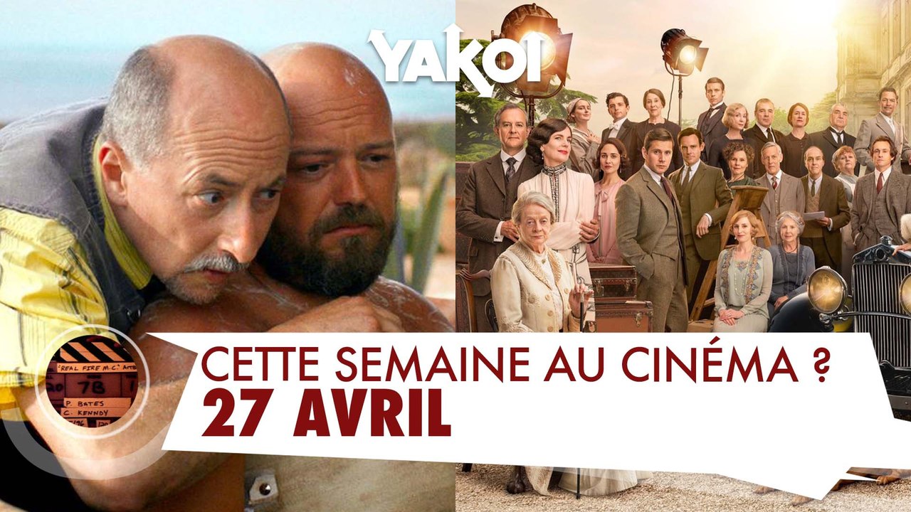Yakoi au cinéma cette semaine ? (du mercredi 27 avril au mardi 3 mai)