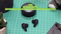 Test LG Tone Free FP9 : des écouteurs true wireless qui fonctionnent aussi en mini-jack