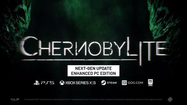 Chernobylite - Official Next-Gen and Enhanced Edition Launch Trailer