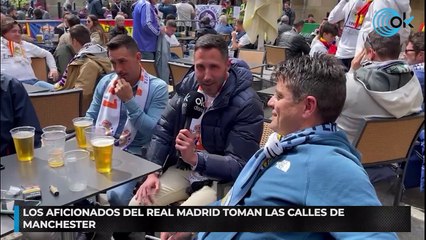 Los aficionados del Real Madrid toman las calles de Manchester