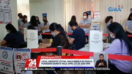 Local Absentee Voting, magsisimula na bukas; puwedeng bumoto mula April 27-29, 8am-5pm | 24 Oras