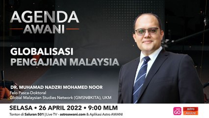 Agenda AWANI: Globalisasi Pengajian Malaysia