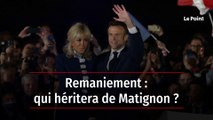 « Je veux un Henri IV à Matignon » : les coulisses du remaniement